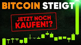 BRANDAKTUELL Bitcoin Preis steigt und das sind die Gründe [upl. by Selinski304]