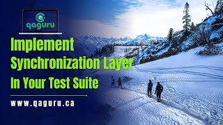 23Implement Synchronization Layer in Test Suite [upl. by Erickson]