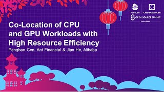 CoLocation of CPU and GPU Workloads with High Resource Efficiency  Penghao Cen amp Jian He [upl. by Ilaire]