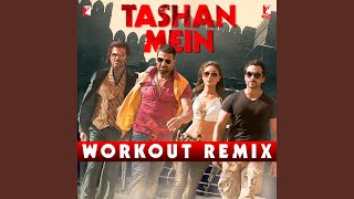 Tashan Mein Workout Remix [upl. by Eylk731]