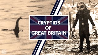 Cryptids of Great Britain [upl. by Hceicjow]