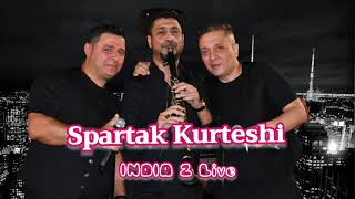 Spartak Kurteshi India 2 live 2022 kolazh [upl. by Ahsemo]