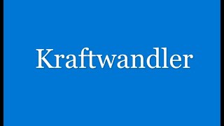 Der Kraftwandler [upl. by Goff315]