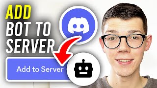 How To Add A Bot To Your Discord Server  Full Guide [upl. by Aimerej847]