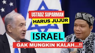 🔴 HEBOH‼️ UST SUPARMAN A KARIM DENGAN BERANI KLAIM quotISRAEL GAK MUNGKIN TERKALAHKAN OLEH SIAPAPUNquot [upl. by Borden737]