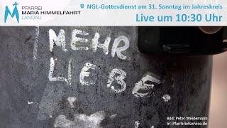 NGLGottesdienst am 31 Sonntag im Jahreskreis [upl. by Nnayram]