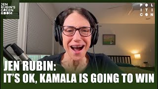 Jen Rubin Its OK Kamala Is Going To Win [upl. by Samira]