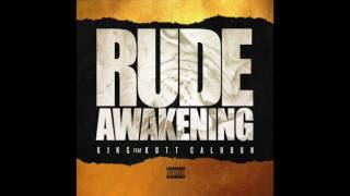 Rude Awakening King Ft Kutt Calhoun [upl. by Chema]