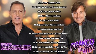 FRANCO DE VITA Y RICARDO MONTANER GRANDES EXITOS  BALADAS ROMANTICAS [upl. by Waynant35]