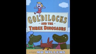 Goldilocks and the Three Dinosaurs [upl. by Hudson913]