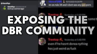 exposing the dbr community [upl. by Drusy]