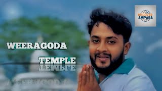 විරගොඩ පන්සල  weeragoda Temple  Discover Ampara [upl. by Toile]