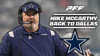 Mike McCarthy back to the Dallas Cowboys  PFF [upl. by Jennine526]