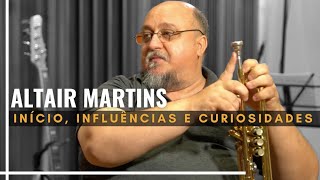 A História do trompetista Altair Martins PodCast  AT JAZZ Music [upl. by Humph]