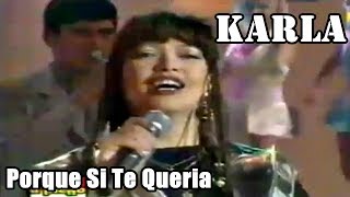 KARLA DE ARGENTINA  PORQUE SI TE QUERIA Alta Calidad de Audio [upl. by Aw]