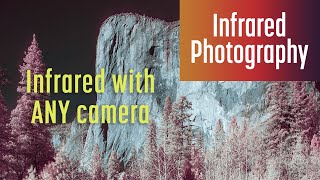 Shoot amp Edit Infrared Photos with ANY Camera [upl. by Yromas]