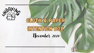 Cloth amp Paper  November 2024  The Intention Subscription Box [upl. by Anitnatsnoc]