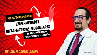 Miopatías inflamatorias dermatopolimiositis y superposición [upl. by Dumah]