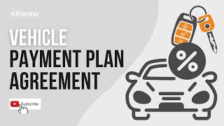 Vehicle Payment Plan Agreement EXPLAINED [upl. by Kin998]