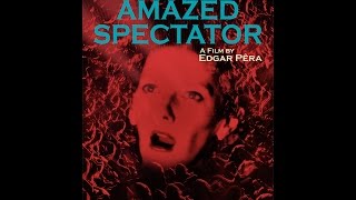 THE AMAZED SPECTATOR 2DTRAILER 1 [upl. by Pfeifer]