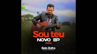 SOU TEU  ACÚSTICO  BETO BOTHO EP 2023 [upl. by Nohj934]