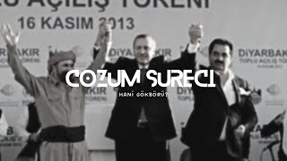 Çözüm SüreciTsk Edit quotHani Gökbörüquot [upl. by Edward201]