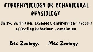 Ethophysiology or Behavioural Physiology Branch of Ethology msczoology bsczoology ethology [upl. by Roberto]