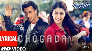 Chogada With Lyrics  LOVEYATRI  Ayush Sharma  Darshan Rawal  G D Music Station  Gujarati Garba [upl. by Reivad]