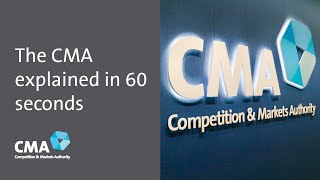 The CMA explained in 60 seconds  UKs Competition and Markets Authority [upl. by Janaye414]