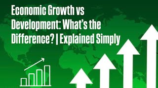 Economic Growth vs Development What’s the Difference  Explained Simply I Ep 04 [upl. by Cook438]