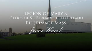 LEGION OF MARY AND RELICS OF ST BERNADETTE TO IRELAND PILGRIMAGE MASS  20240929 [upl. by Julia527]