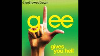 Glee  quotGives You Hellquot Slowed Down [upl. by Ahsir]