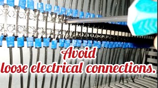 Avoid loose electrical connections [upl. by Cormick]