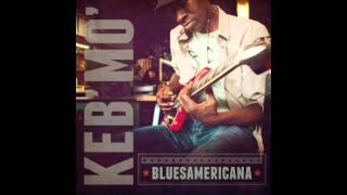 Keb Mo  Move  BluesAmericana  2014 [upl. by Winou405]