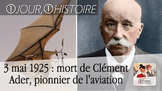 3 mai 1925  mort de Clément Ader pionnier de l’aviation [upl. by Saundra7]