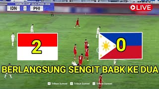 🔴 LIVE INDOSIAR ▪ TIMNAS INDONESIA VS FILIPINA ▪ SKOR 20 BABAK KE DUA Kualifikasi Piala Dunia 202 [upl. by Ancier]