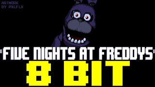 Five Nights at Freddys 8 Bit Tribute to The Living Tombstone  8 Bit Universe [upl. by Lled753]