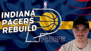 Indiana Pacers Rebuild [upl. by Arodnap]