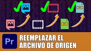 REEMPLAZANDO un archivo de origen en Premiere [upl. by Assillem73]