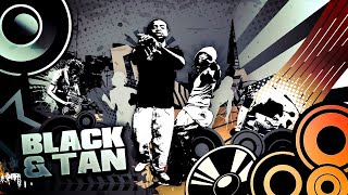 YT  Black amp Tan ft Lancey Foux [upl. by Dorcus339]