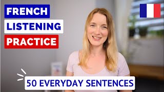 French Listening Practice  50 Everyday French Sentences  August [upl. by Wertz]