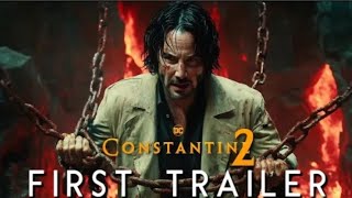 Constantine 2 – First Trailer 2025  Keanu Reeves – Warner Bros Concept 4k [upl. by Helgeson677]