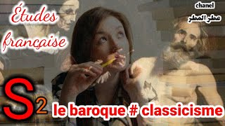 le mouvement baroque classicisme études française S2 [upl. by Nathanoj]