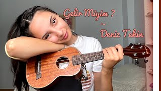 Deniz Tekin Gelir Miyim  Esma Çınar Ukulele Cover [upl. by Icram]