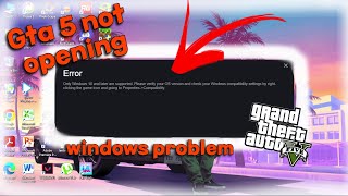 HOW TO FIX GTA 5 ERROR quotONLY WINDOWS 10 AND LATER ARE SUPPORTEDquot  Gta 5 windows problem [upl. by Llemmart463]