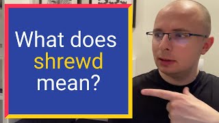 What does SHREWD mean Find out Definition and Meaning [upl. by Aniram684]