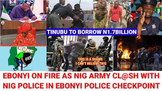 Many Kpai As Nig Aŕmy Clsh With Nig Police In Ebonyi Senate Approve N17Billion For Tinubu Borrow [upl. by Yenitirb]