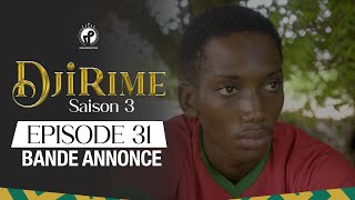 Djirime  Saison 3  Episode 31  Bande Annonce [upl. by Sayed175]