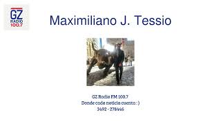 Maximiliano J Tessio en GZ Radio FM 1007 [upl. by Anih]