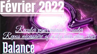 💫BALANCE Février 2022🐢 Reculer pour mieux SauterRepos nécessaire afin dy voir plus clair 🙏❤ [upl. by Skeie]